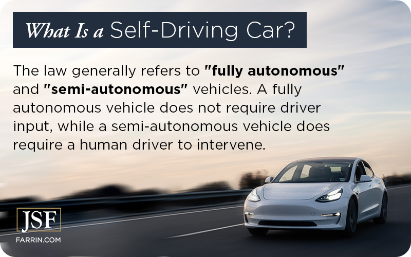 The law generally refers to fully autonomous & semi -autonomous vehicles.