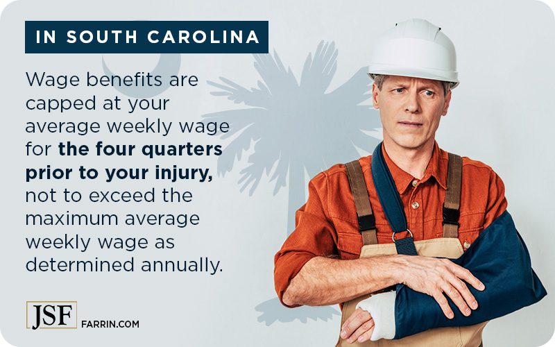 In SC wage benefits are capped at your average weekly wage for the 4 quarters prior to your injury.