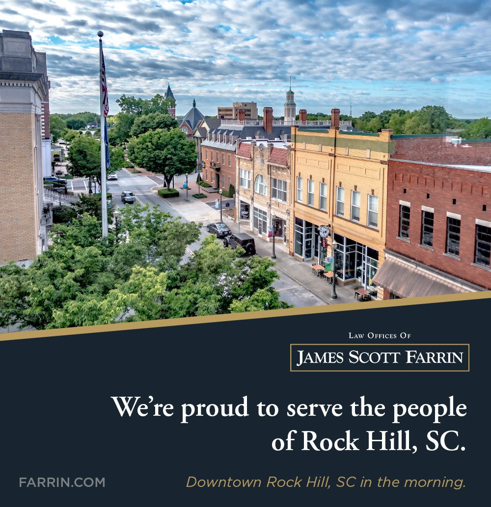 The Law Offices of James Scott Farrin have been serving the people of Rock Hill NC since 1997.