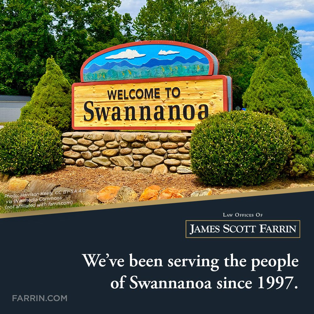 The Law Offices of James Scott Farrin have been serving the people of Swannanoa NC since 1997.