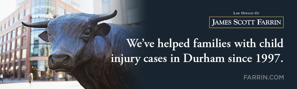 The Law Offices of James Scott Farrin has helped families with child injury cases since 1997.