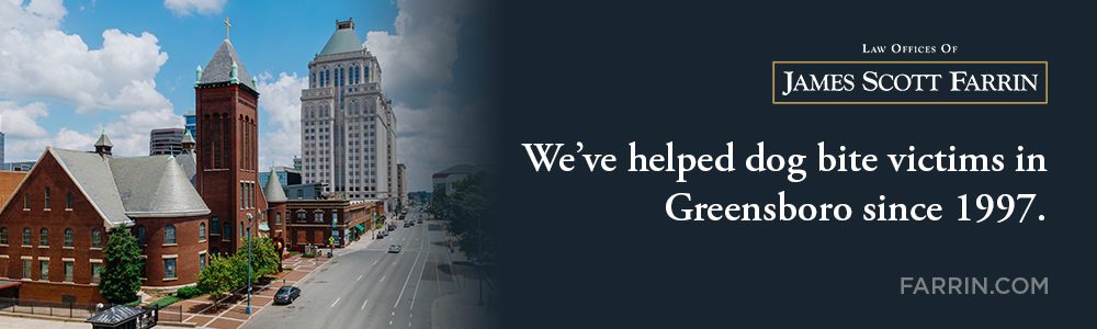 The Law Offices of James Scott Farrin has helped dog bite victims in Greensboro since 1997.